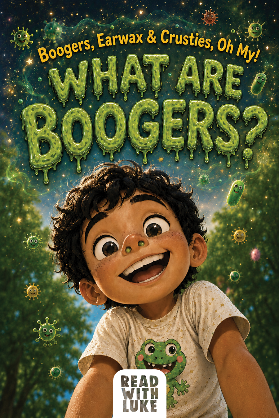 Cover of What Are Boogers?